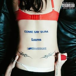 COME SAY SUM (feat. Fred Durst) - Lauren Sanderson & Fred Durst