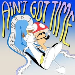 Ain't Got Time - Gentleman's Dub Club & KAYA FYAH