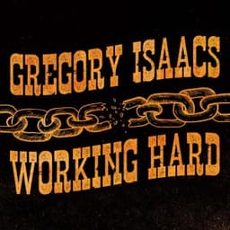 Working Hard - Gregory Isaacs & Sly & Robbie