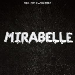 Mirabelle - Full dub & Ashkabad