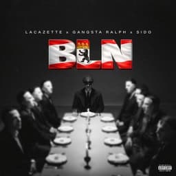 BLN - LACAZETTE & Gangsta Ralph & Sido & DJ Desue